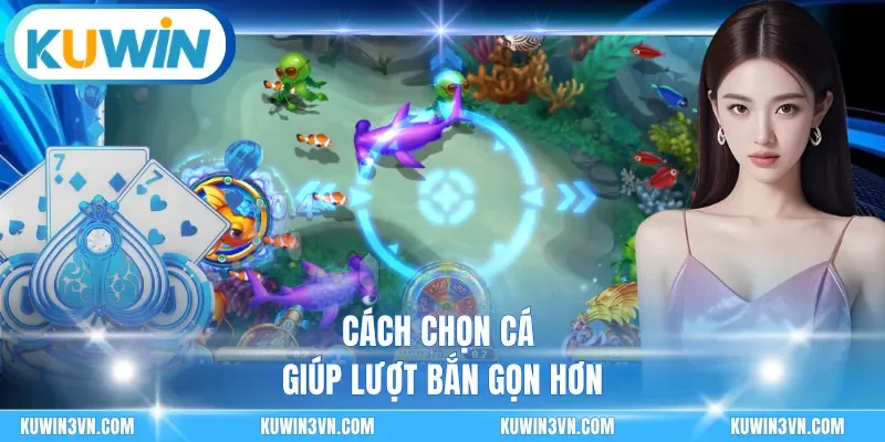 Bắn cá vàng tạo bàn săn dễ quan sát