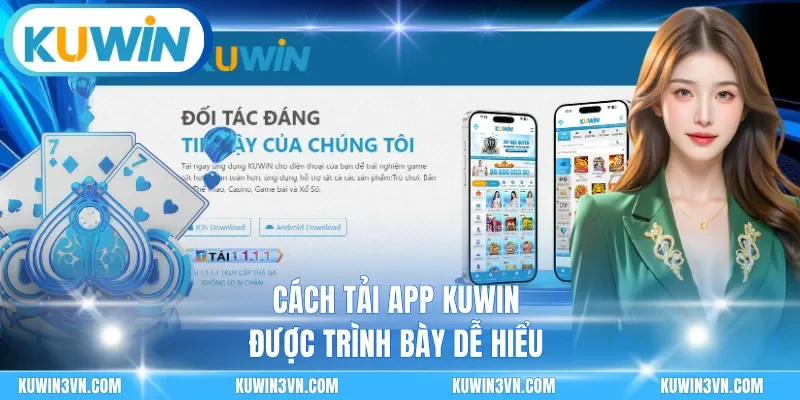 Cách tải app Kuwin được trình bày dễ hiểu
