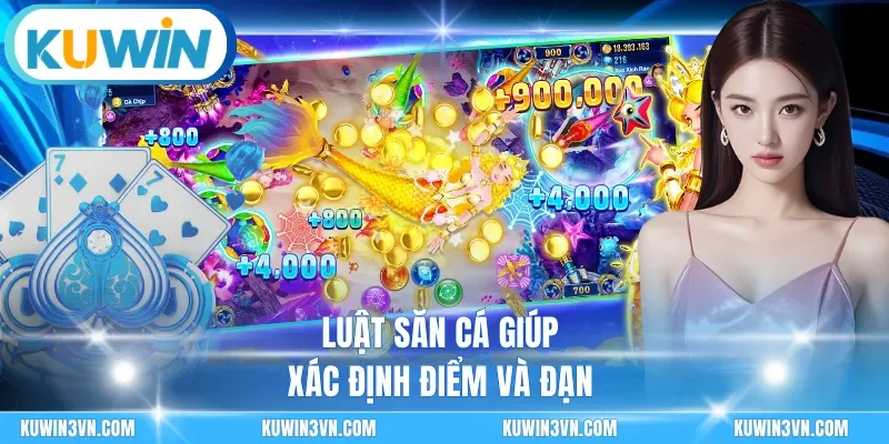 Luật săn cá giúp xác định điểm và đạn