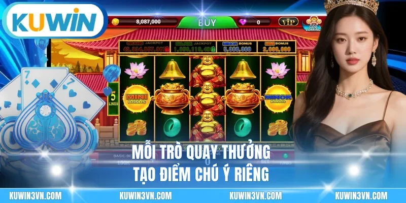 Mỗi trò quay thưởng tạo điểm chú ý riêng