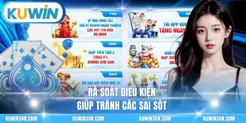 Rà soát điều kiện giúp tránh các sai sót